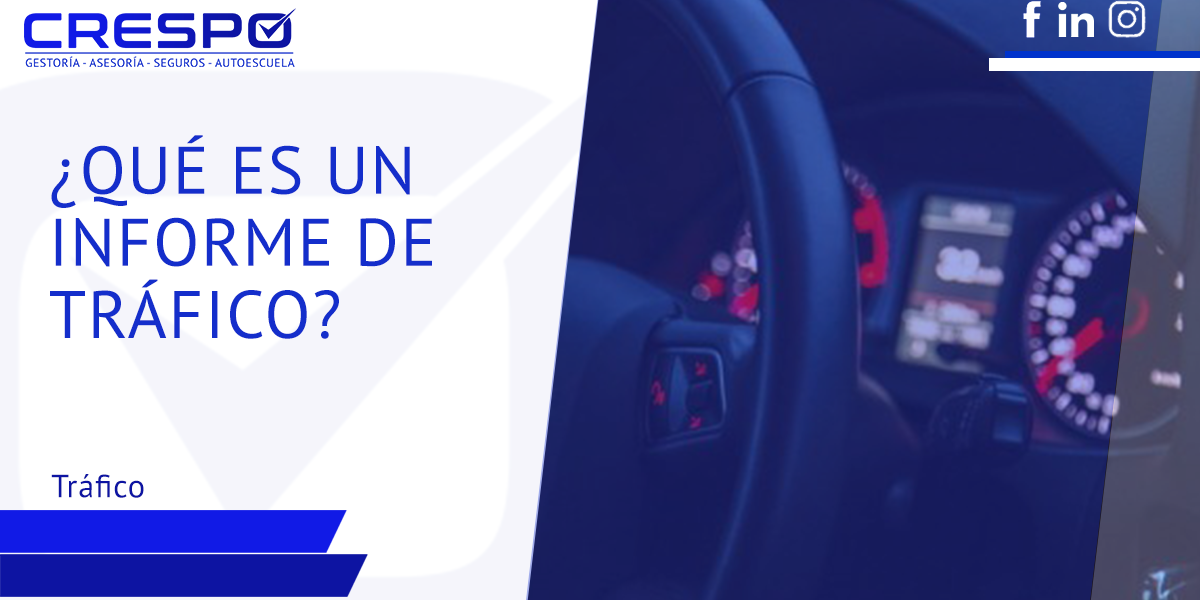 ¿En qué consiste un Informe de Tráfico?