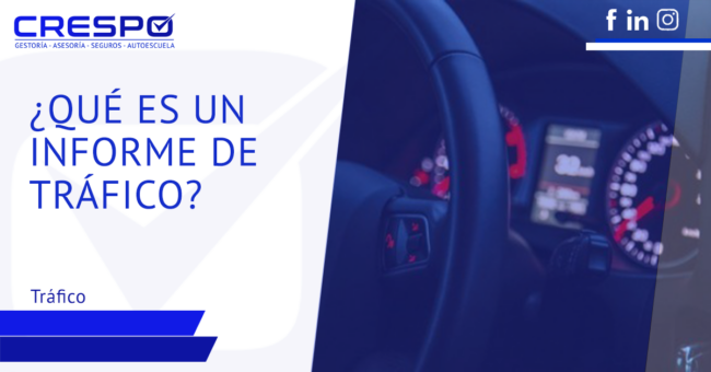 ¿En qué consiste un Informe de Tráfico?