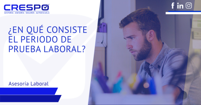 En qué consiste el periodo de prueba laboral