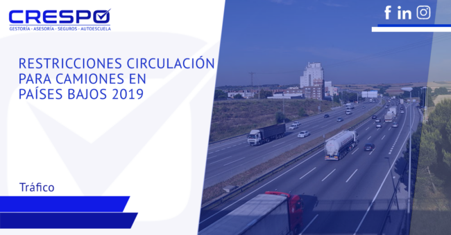 Restricciones de circulación para camiones en Países Bajos 2019