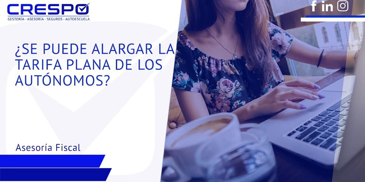¿Se puede alargar la tarifa plana de los autónomos?