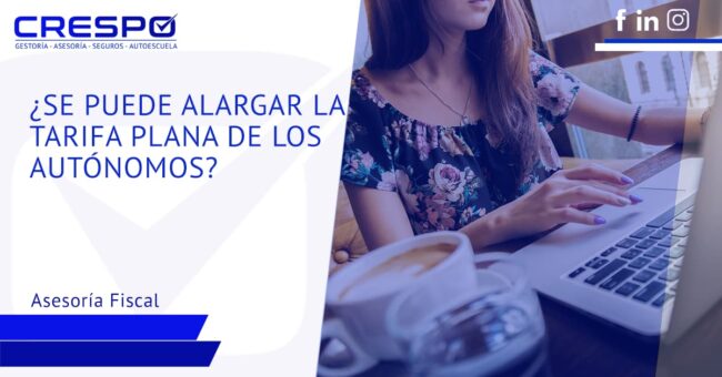 ¿Se puede alargar la tarifa plana de los autónomos?