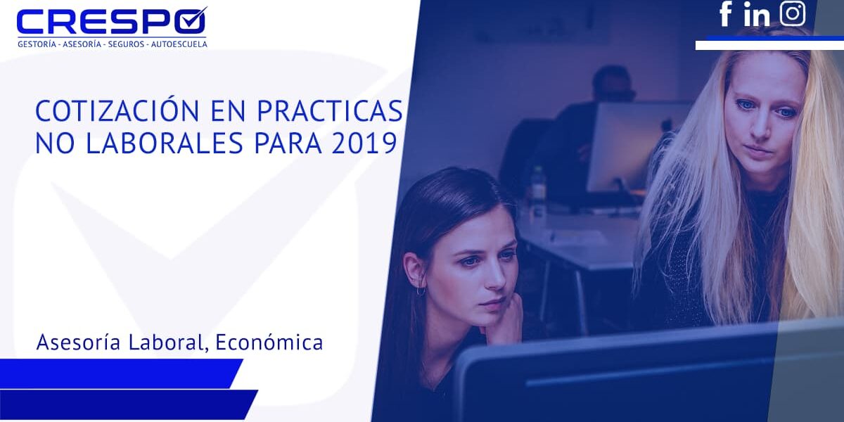 La cotización en prácticas no laborales para 2019