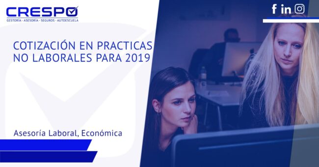 La cotización en prácticas no laborales para 2019