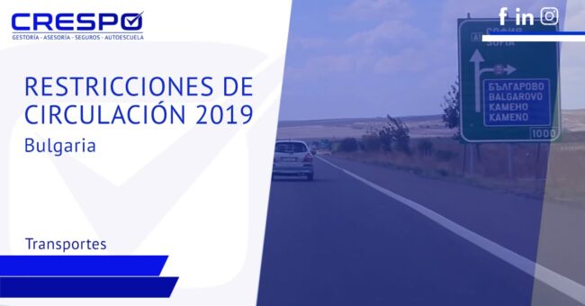 Restricciones de circulación Bulgaria 2019