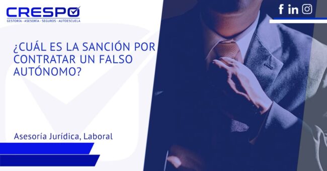 ¿Cuál es la sanción por contratar un falso autónomo?
