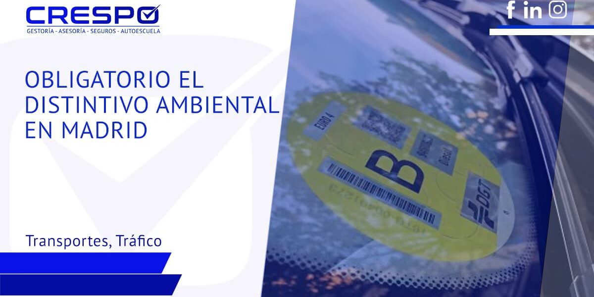 Es obligatorio el distintivo ambiental en Madrid
