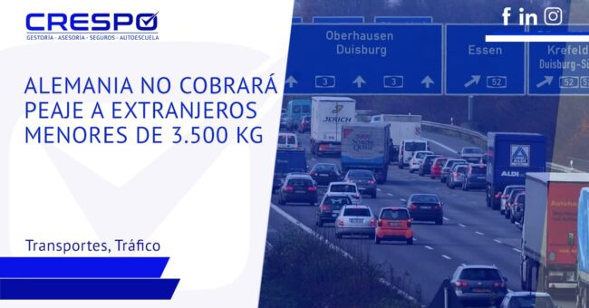 Alemania no cobrará peaje a vehículos extranjeros con menos de 3'5 toneladas