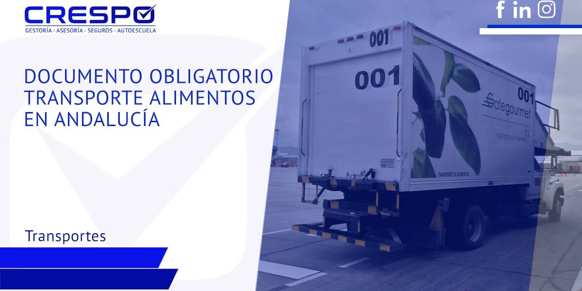 Documento obligatorio para el transporte de alimentos en Andalucía