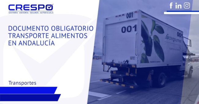Documento obligatorio para el transporte de alimentos en Andalucía