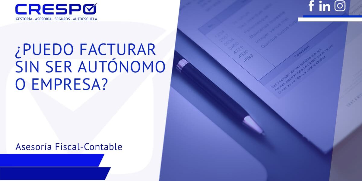 ¿Puedo facturar sin ser autónomo o empresa?