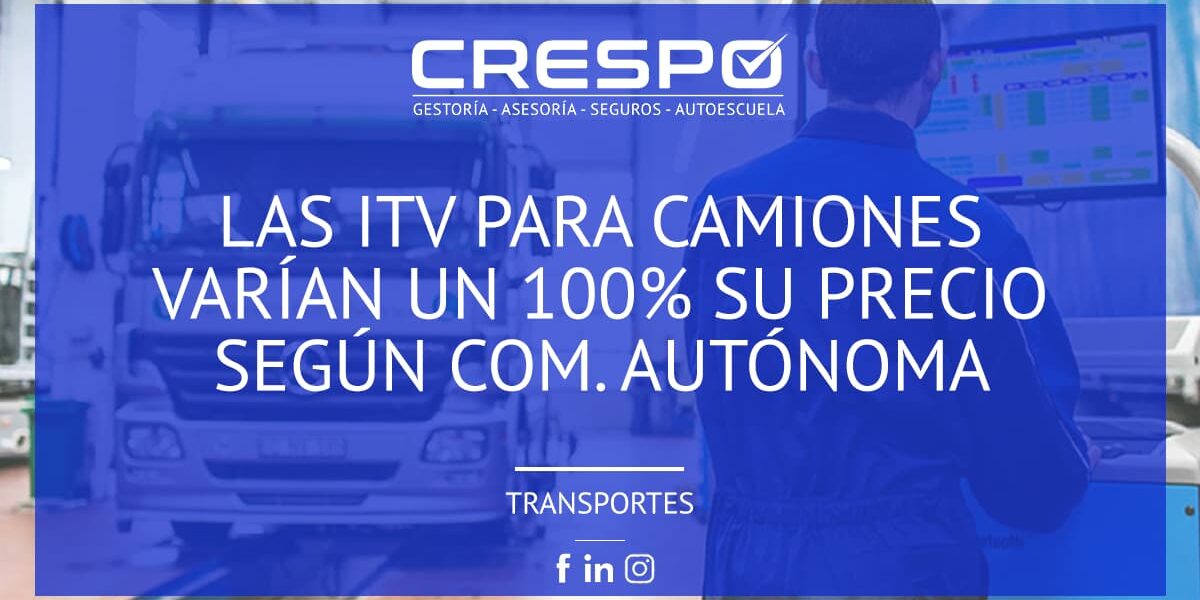 La ITV de camiones varía un 100% su precio según la Comunidad Autónoma
