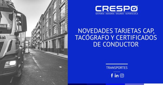 Novedades tarjetas CAP, tacógrafo y certificados de conductor