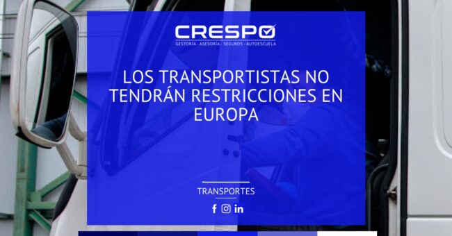 Los transportistas no tendrán restricciones de circulación en Europa