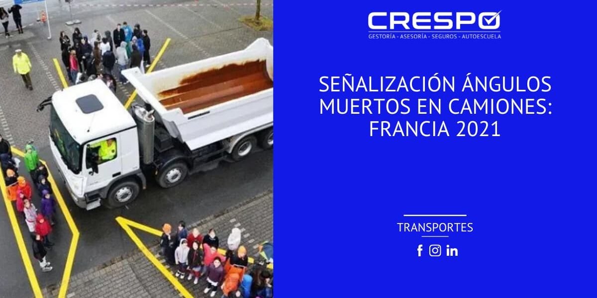 Señalización ángulos muertos en camiones: Francia 2021