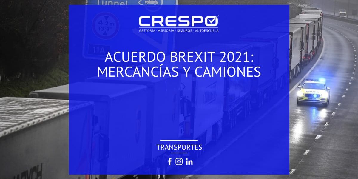 Acuerdo Brexit 2021: mercancías y camiones