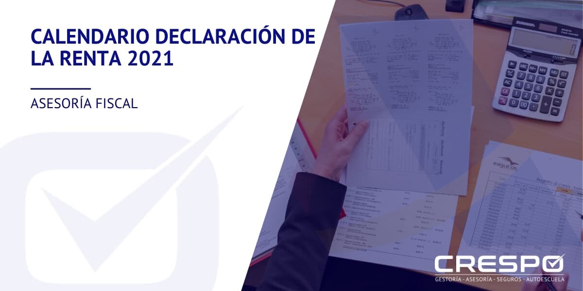 Calendario Declaración de la Renta 2021