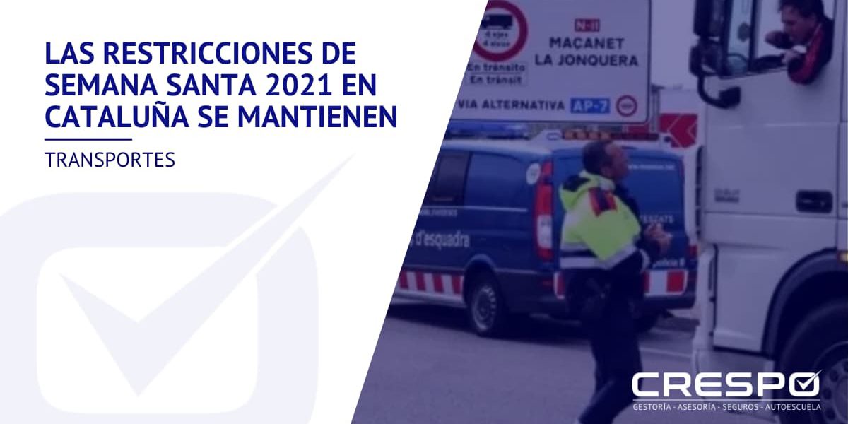 Restricciones de Semana Santa 2021 en Cataluña