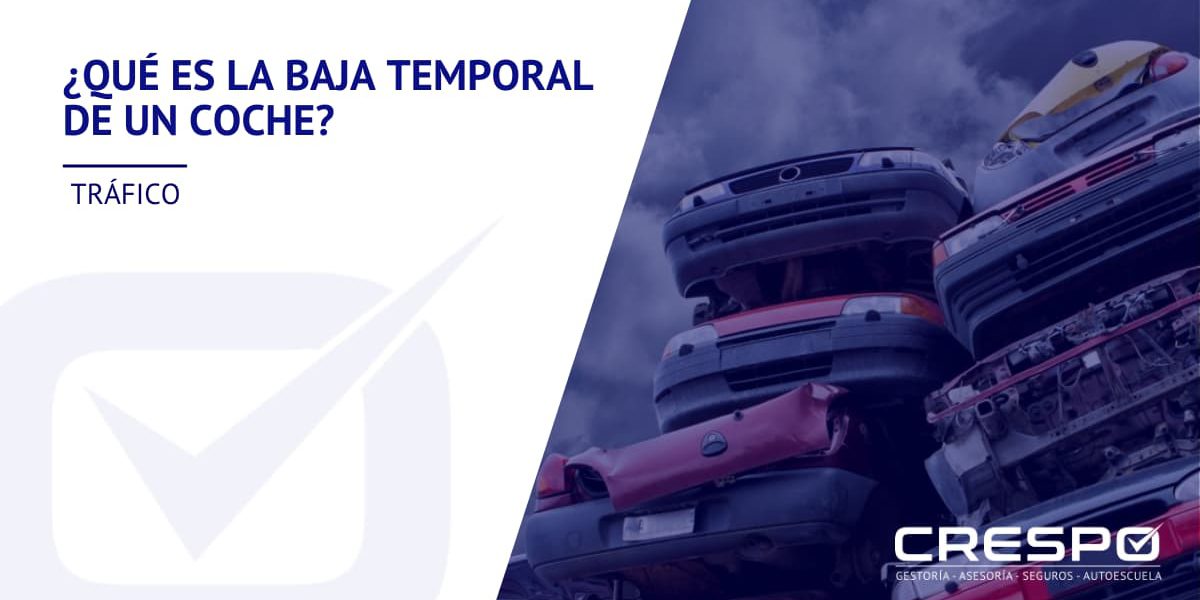 ¿Qué es la baja temporal de un coche?
