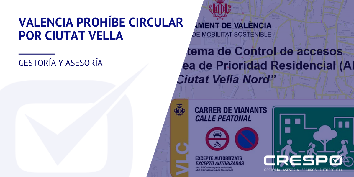 Valencia prohíbe circular por Ciutat Vella