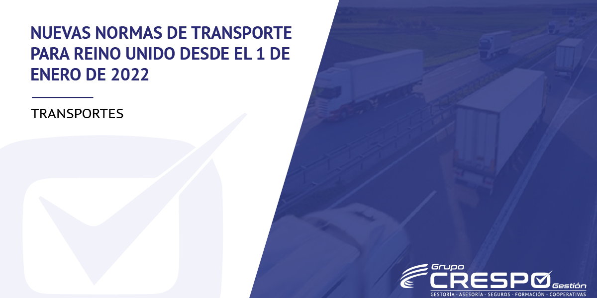 Transporte de mercancias - Nuevas regulaciones Reino Unido