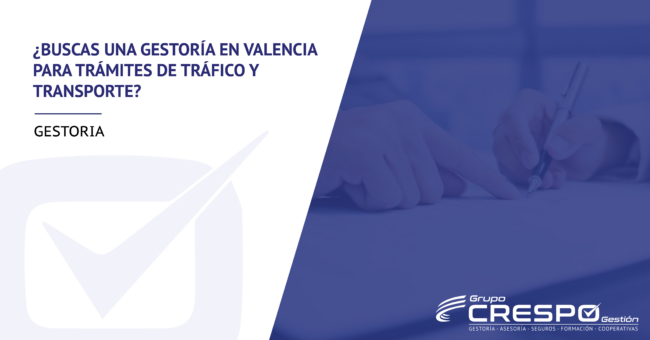 Gestoría en Valencia – Transporte y tráfico Gestoría en Valencia - Transporte y tráfico