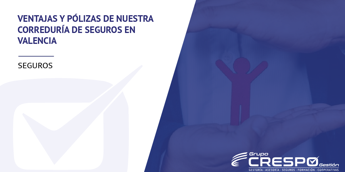 Correduría de seguros en Valencia - protección
