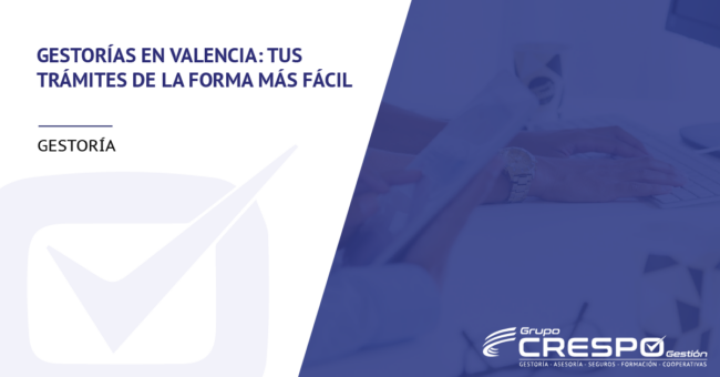 Gestorías en Valencia – trámites Gestorías en Valencia - trámites